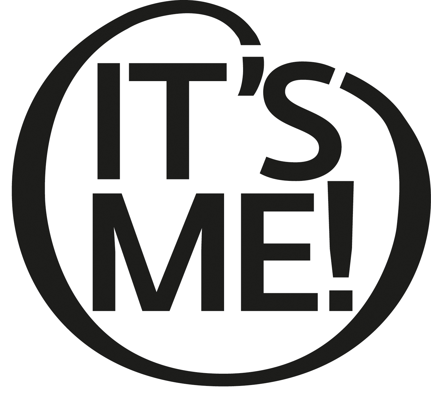 It’s me!